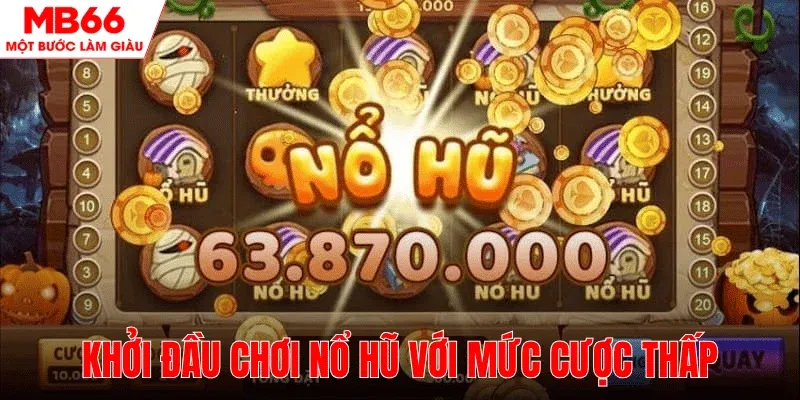 bat-dau-voi-muc-cuoc-thap-mb66