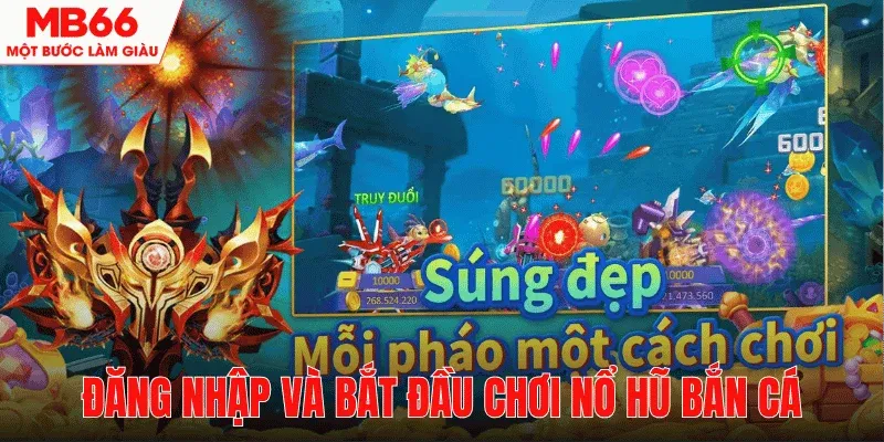 dang-nhap-chon-game-no-hu-ban-ca-mb66