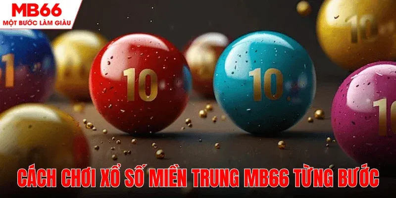huong-dan-dat-cuoc-xo-so-mien-trung