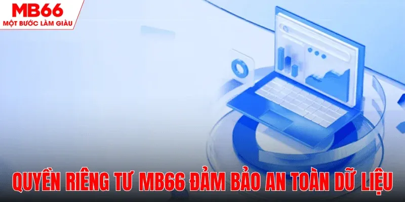 quyen-rieng-tu-mb66-dam-bao-an-toan-du-lieu