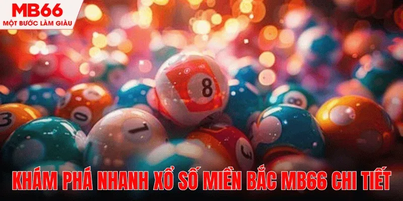 tim-hieu-nhanh-xo-so-mien-bac-mb66